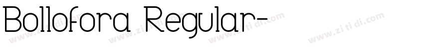 Bollofora Regular字体转换
